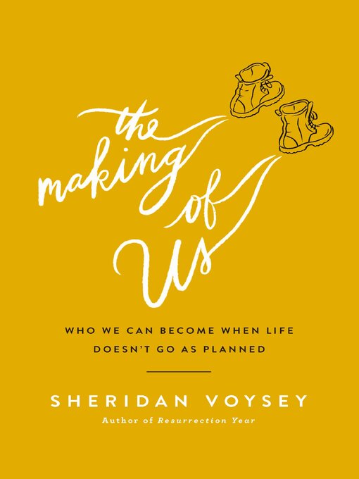 Title details for The Making of Us by Sheridan Voysey - Available